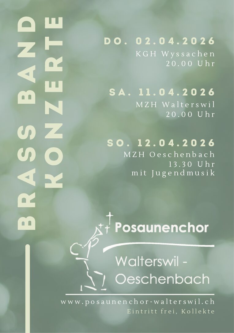 Posaunenchor Walterswil-Oeschenbach - Brass Band Konzert